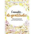 5 Minutes de Gratitude - Christie Vanbremeersch First Editions
