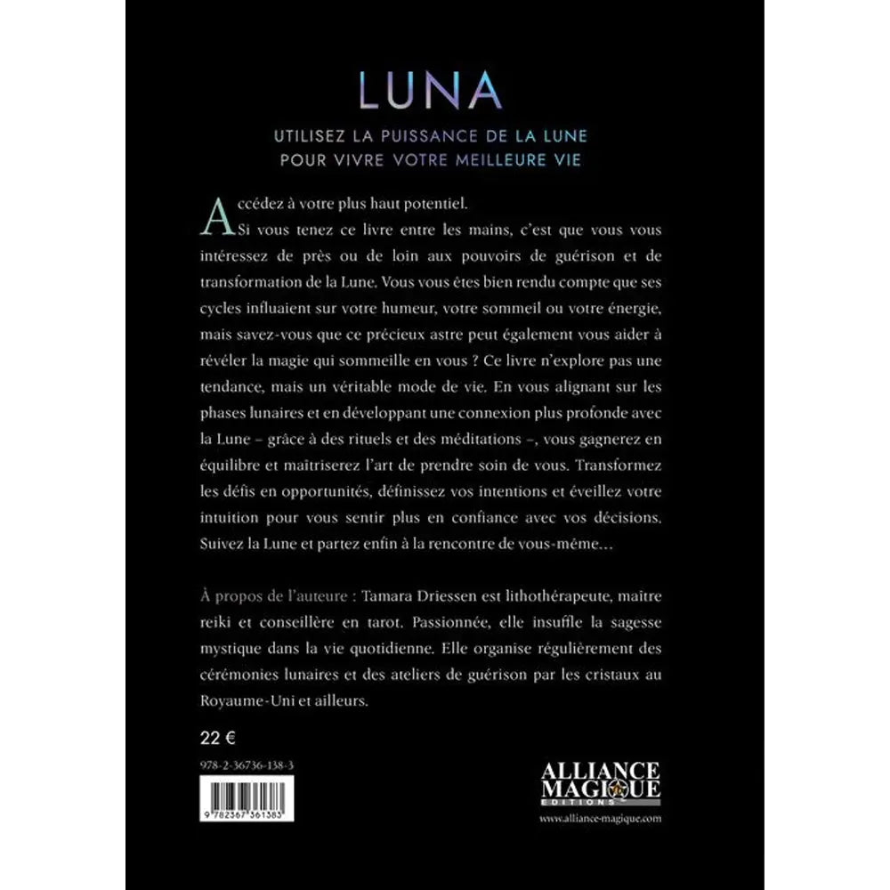 Luna de Tamara Driessen, sa quatrième de couverture présentant le résumé de ce guide sur les rituels lunaires et la magie du quotidien sur un fond noir épuré.