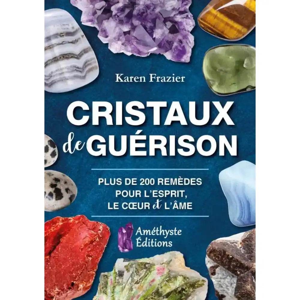 Livre Cristaux de guérison par Karen Frazier, guide de 200 remèdes pour l'esprit sur fond bleu avec minéraux.