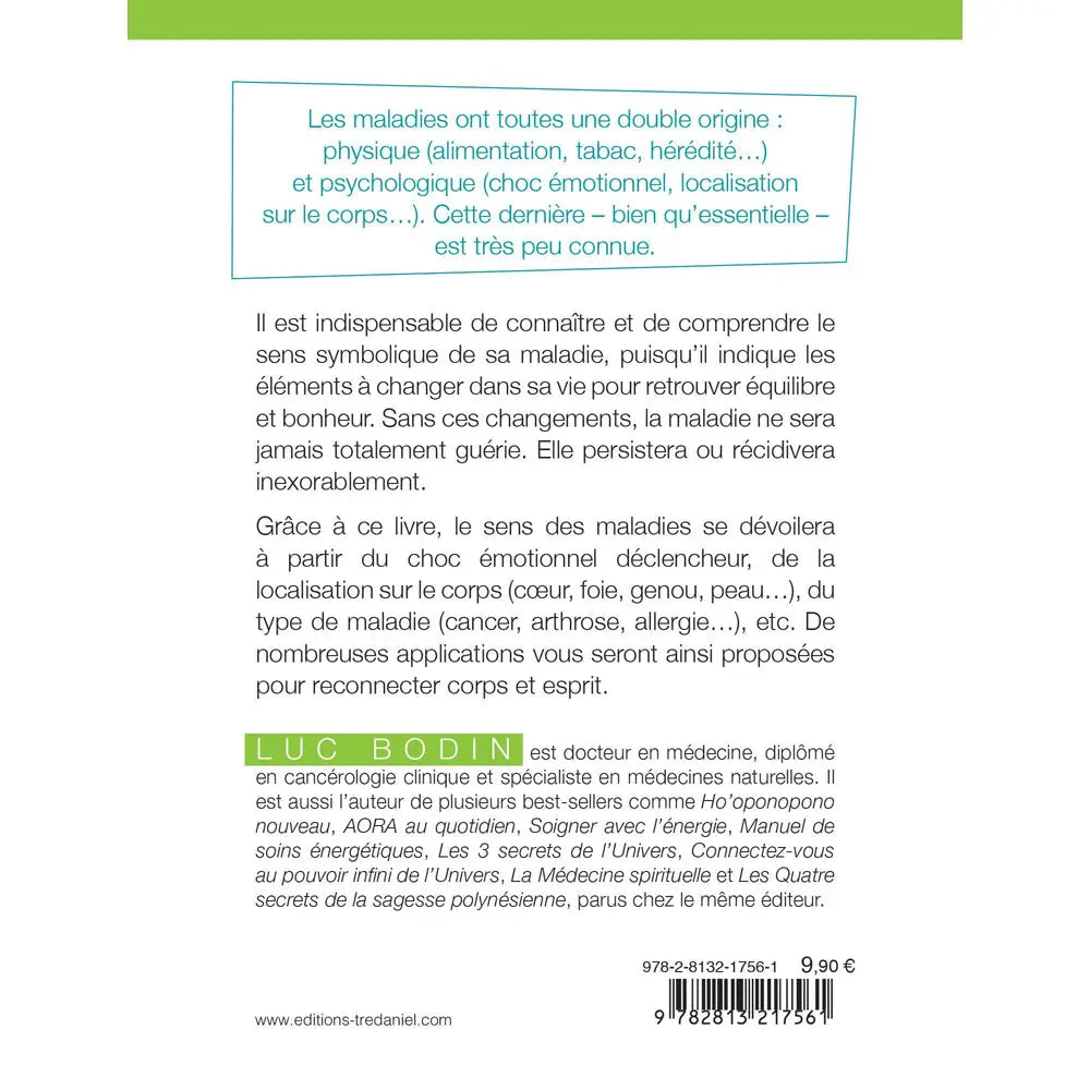 Quatrième de couverture du livre Découvrir le sens caché des maladies présentant le résumé et la biographie de Luc Bodin.