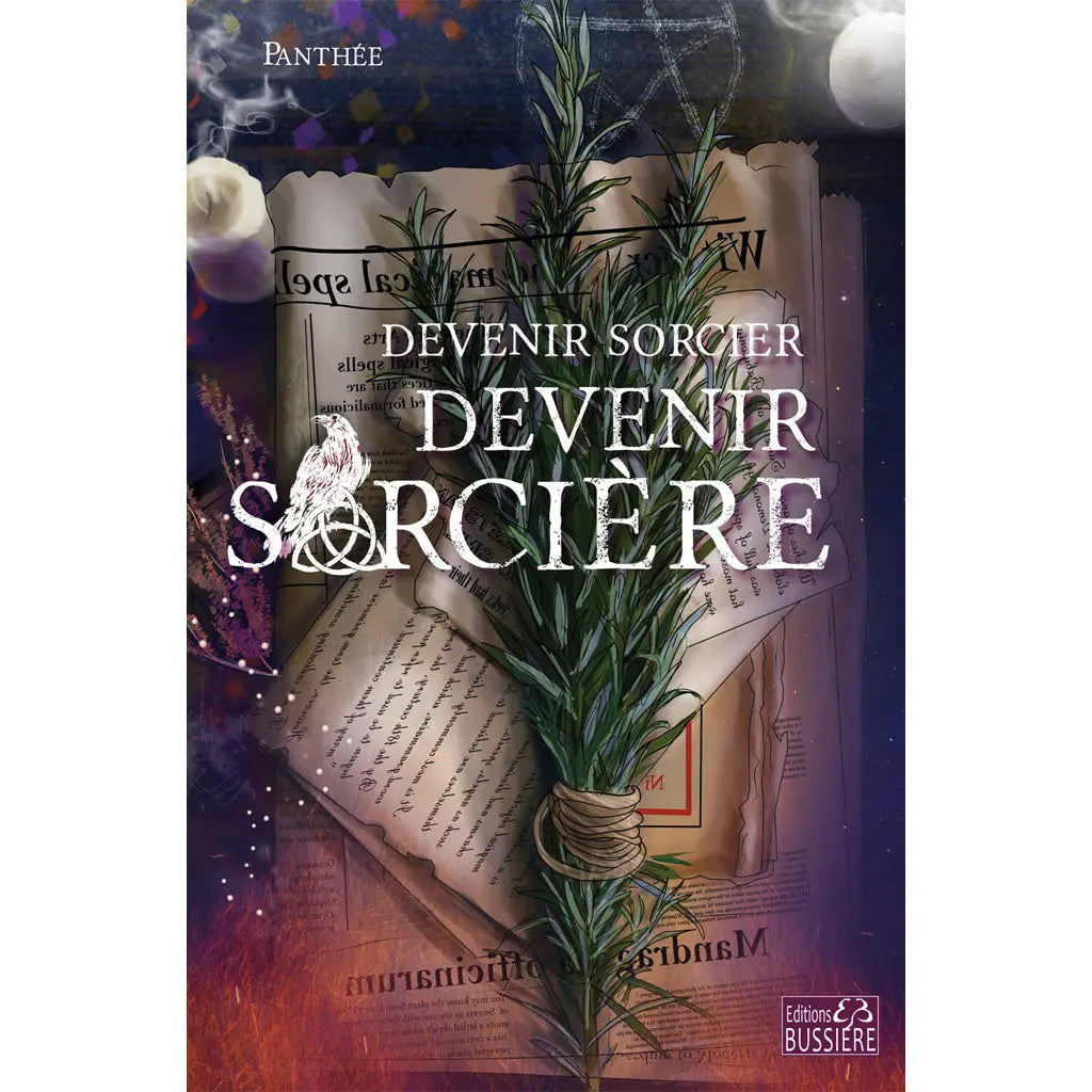 Livre Devenir sorcier Devenir sorcière par Panthée sur fond d'ancien grimoire et bouquet de romarin.