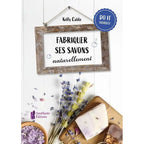 Couverture du livre "Fabriquer ses savons naturellement" de Kelly Cable aux éditions Améthyste.