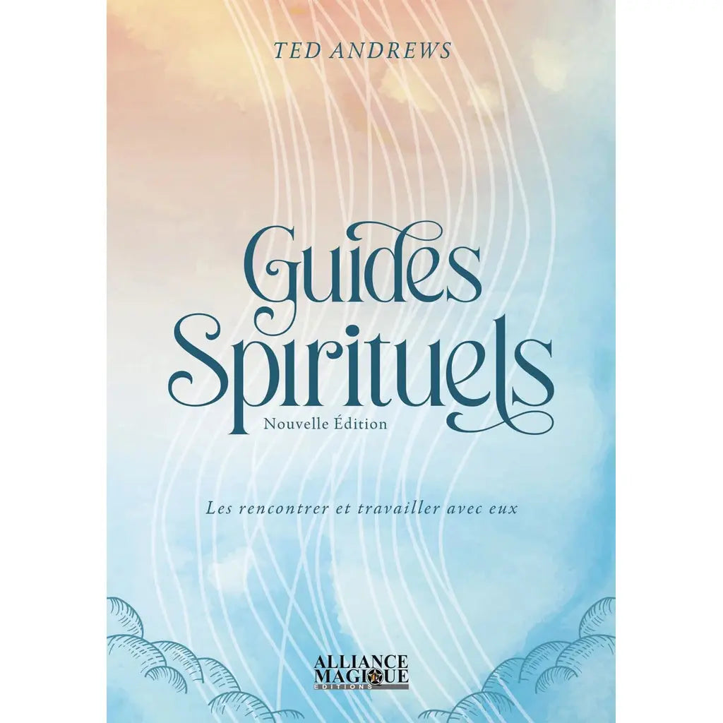 Guides Spirituels de Ted Andrews, sa couverture illustrant le titre en lettres bleues stylisées sur un fond de ciel vaporeux aux nuances azur et pêche, parcouru de fines lignes ondulées.