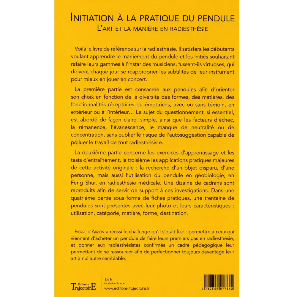 Quatrième de couverture du livre « Initiation à la pratique du Pendule » de Pierre d'Arzon, détaillant un programme en quatre parties incluant le choix du matériel, des exercices d'apprentissage et des applications concrètes comme la recherche d'objets ou la géobiologie.
