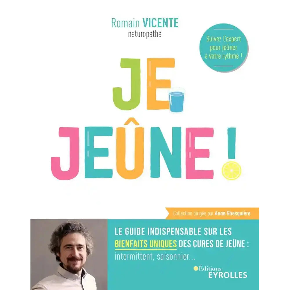 Couverture du livre "Je jeûne !" de Romain Vicente aux Éditions Eyrolles.