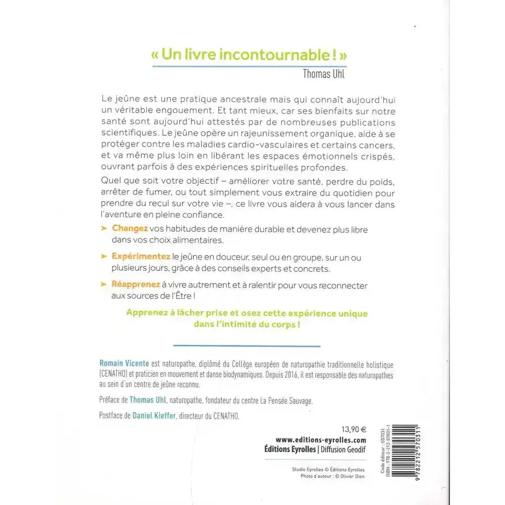 Quatrième de couverture du livre "Je jeûne !" avec résumé des bienfaits de la pratique, biographie de l'auteur Romain Vicente, prix de 13,90 € et code ISBN.