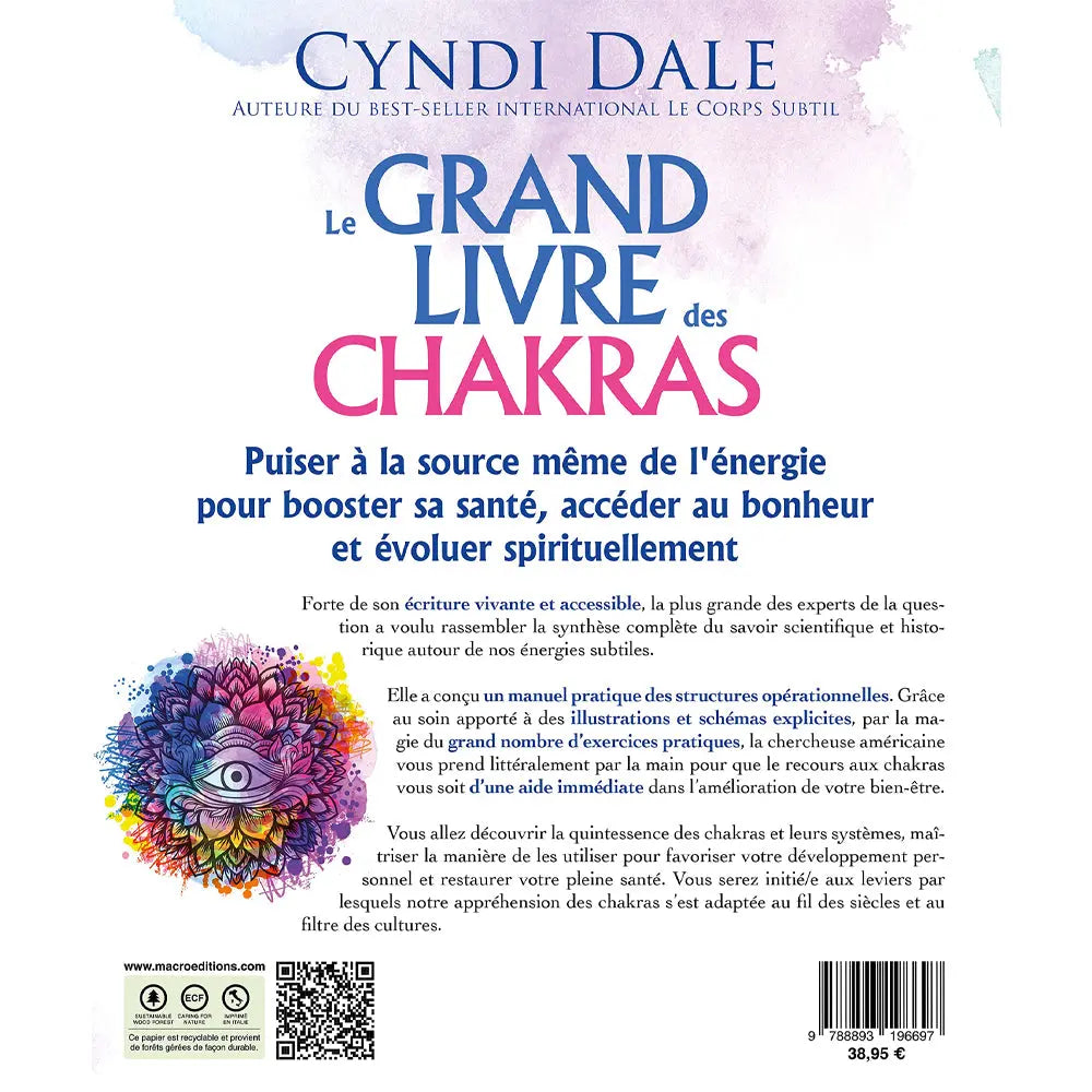 Le Grand Livre des chakras de Cyndi Dale, illustré par le verso de sa couverture présentant un résumé de l'ouvrage sur un fond blanc épuré rehaussé, en bas à gauche, d'un motif de lotus coloré orné d'un œil central.