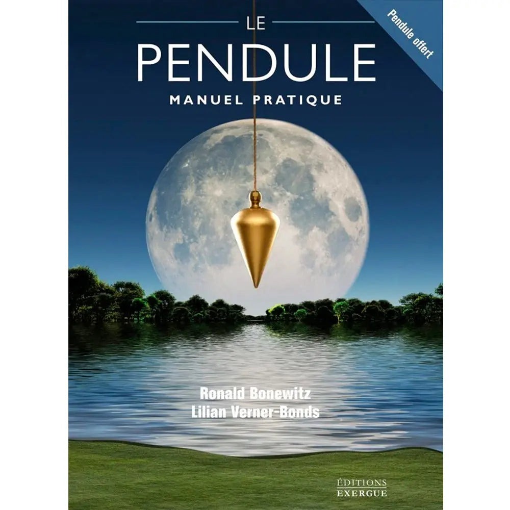 Couverture du coffret « Le Pendule - Manuel Pratique » de Ronald Bonewitz et Lilian Verner-Bonds, illustrée par un pendule doré en lévitation devant une pleine lune surplombant un plan d'eau.