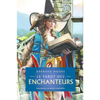 Le Tarot des Enchanteurs - Barbara Moore - Coffret 78 Cartes Editions Exergue
