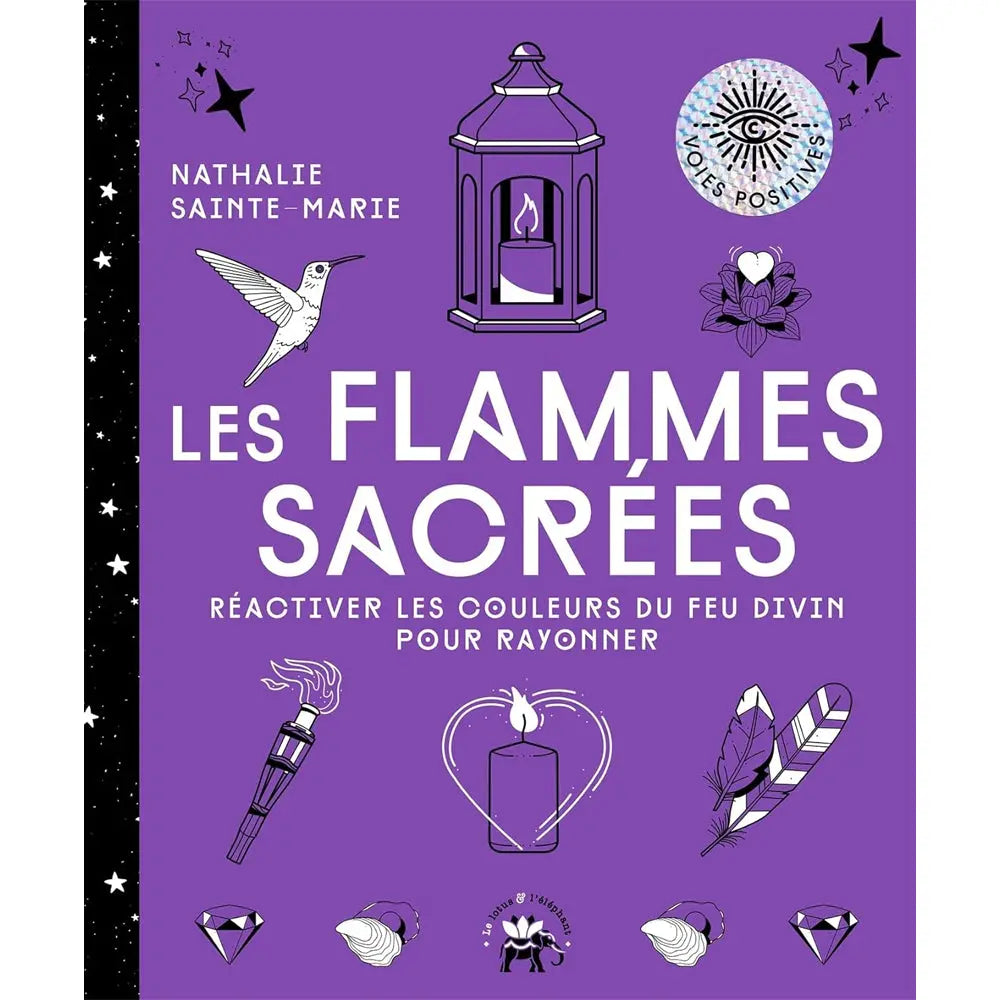 Couverture du livre "Les Flammes Sacrées" de Nathalie Sainte-Marie aux éditions Le Lotus et l'Éléphant.