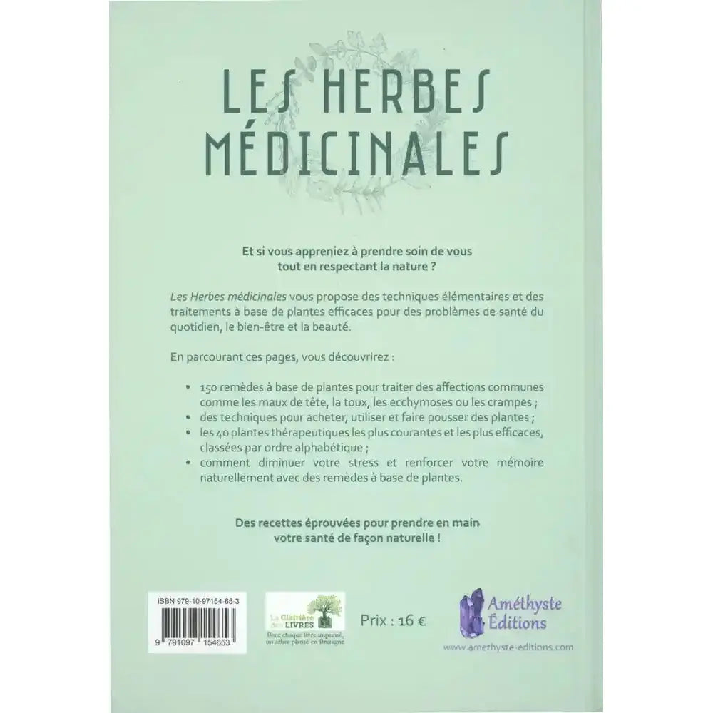Les Herbes Médicinales de Anne Kennedy, sa quatrième de couverture présentant le résumé détaillé de l'ouvrage et ses points clés sous forme de liste à puces sur un fond vert amande.