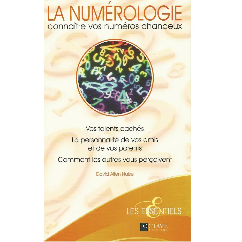 La Numérologie de David Allen Hulse, illustré par un médaillon central rempli de chiffres colorés et lumineux sur une couverture beige parsemée de chiffres en filigrane.