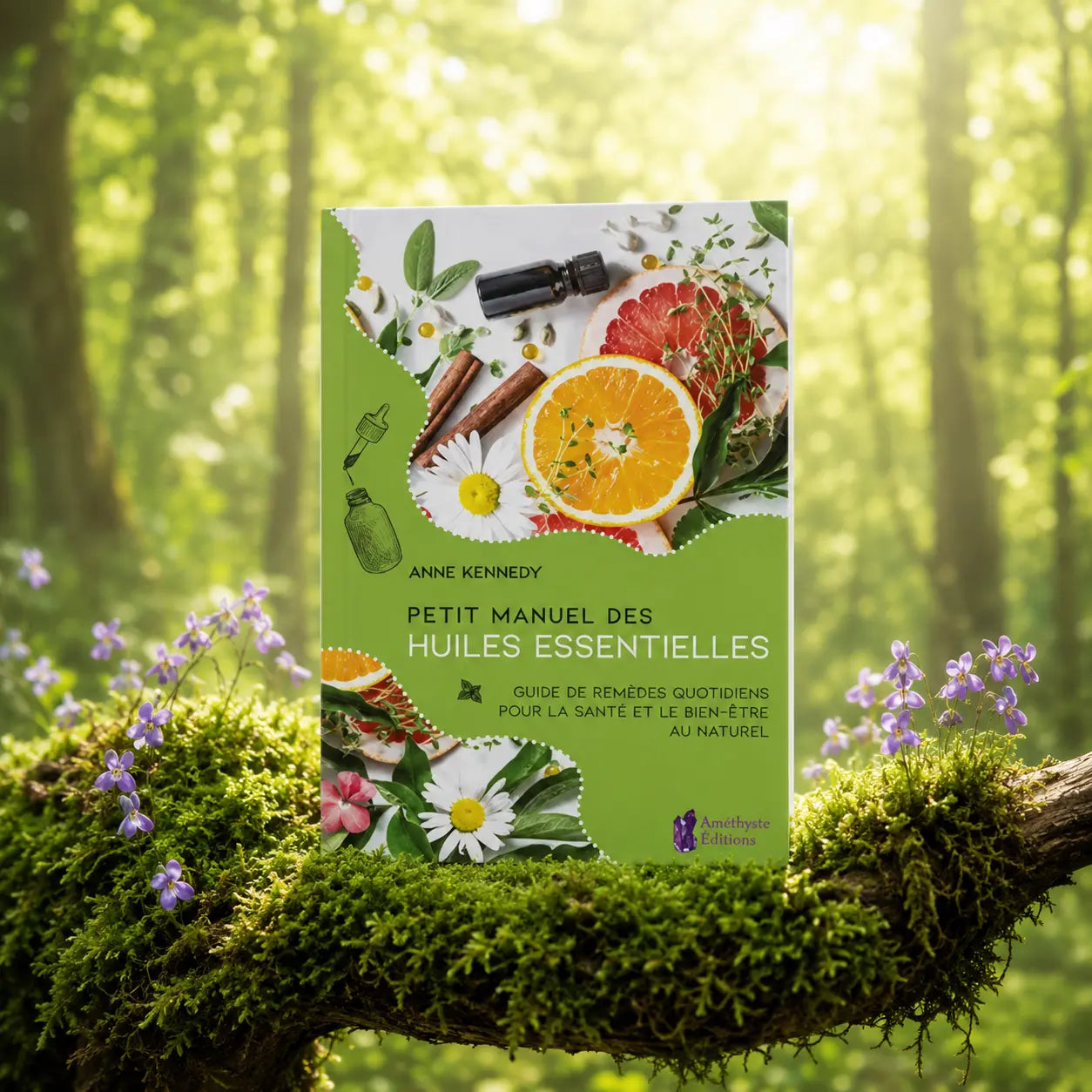 Livre Petit Manuel des Huiles Essentielles - Anne Kennedy sur mousse sacrée au pied d'un arbre, entouré de fleurs violettes sous des rayons de soleil magiques.
