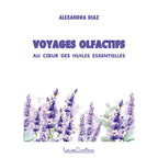 Livre "Voyages Olfactifs" d'Alexandra Diaz aux éditions Louise Courteau avec illustration de lavande.